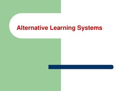 Alternative Learning Systems
