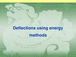 Deflections using energy 
methods
