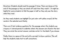 Directions: Students should read the passage 3 times. There are boxes at the 
end of the passage so they can check off each t