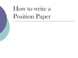 How to write a 
Position Paper
