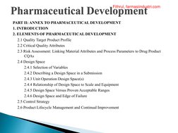 PART II: ANNEX TO PHARMACEUTICAL DEVELOPMENT
1. INTRODUCTION
2. ELEMENTS OF PHARMACEUTICAL DEVELOPMENT 
2.1 Quality Target Pr