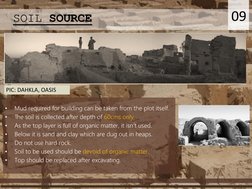 09
SOIL SOURCE
•
Mud required for building can be taken from the plot itself.
•
The soil is collected after depth of 60cms on