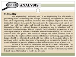 ANALYSIS
SUMMARY
Best Engineering Consultancy Inc., is am engineering firm who made a
partnership with a consulting firm thro