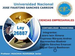 LOGO
Universidad Nacional
JOSE FAUSTINO SANCHES CARRION
CONTABILIDAD  FINANCIERA
Profesor: HUACHUA HUARANGA Javier
CIENCIAS E