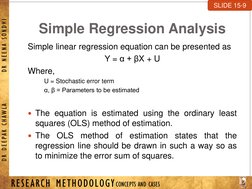 RESEARCH METHODOLOGY CONCEPTS AND CASES
D R D E E PAK C H AWLA         D R N E E N A SON D H I
Simple Regression Analysis
Sim