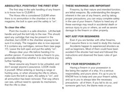 1
ABSOLUTELY, POSITIVELY THE FIRST STEP
The first step in the safe handling of any firearm 
is to know how to CLEAR it.
The H