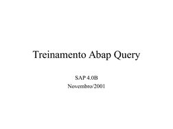  
 
Treinamento Abap Query
SAP 4.0B
Novembro/2001
