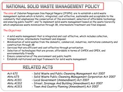 Act 672   
- Solid Waste and Public Cleansing Management Act 2007 
Akta 673  
- Solid Waste Public Cleansing Management Corpo