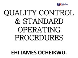  
QUALITY CONTROL 
& STANDARD 
OPERATING 
PROCEDURES 
 
EHI JAMES OCHEIKWU. 
