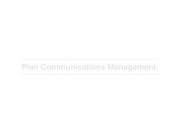 Plan Communications Management

