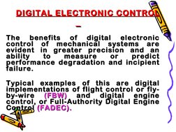 DIGITAL ELECTRONIC CONTROL
DIGITAL ELECTRONIC CONTROL
The 
benefits 
of 
digital 
electronic 
The 
benefits 
of 
dig