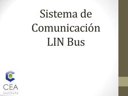 Sistema de 
Comunicación  
LIN Bus 
