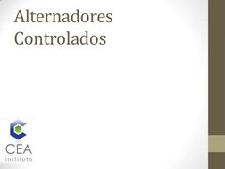 Alternadores 
Controlados 
