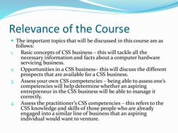 Relevance of the Course
The important topics that will be discussed in this course are as 
follows:
1.
Basic concepts of CSS