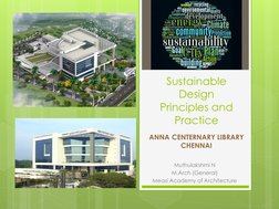 Sustainable 
Design 
Principles and 
Practice
Muthulakshmi N
M.Arch (General)
Measi Academy of Architecture
ANNA CENTERNARY L