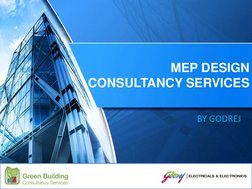MEP DESIGN 
CONSULTANCY SERVICES
BY GODREJ
