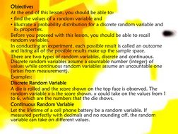 Objectives
At the end of this lesson, you should be able to:
• find the values of a random variable and
• illustrate a probab