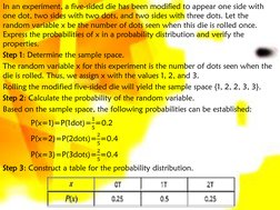 In an experiment, a five-sided die has been modified to appear one side with 
one dot, two sides with two dots, and two sides