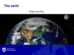 The earth
Shape and Size
