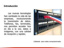 Introducción
Las nuevas tecnologías
han cambiado la vida de las
empresas,
revolucionando
la
transmisión
de
datos.
Teléfonos,