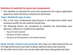 Selection of materials for press tool components :
•
The selection of materials for press tool components for a given applica