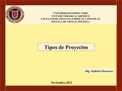 UNIVERSIDAD FERMIN TORO
VIVE RECTORADO ACADEMICO
FACULTAD DE CIENCIAS JURIDICAS Y POLITICAS
ESCUELA DE CIENCIA POLITICA
Tipos