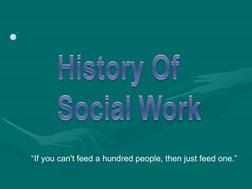 “If you can't feed a hundred people, then just feed one.”
