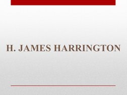H. JAMES HARRINGTON
