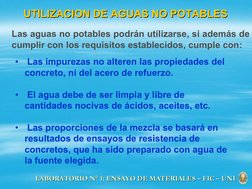 UTILIZACION DE AGUAS NO POTABLES
UTILIZACION DE AGUAS NO POTABLES
Las aguas no potables podrán utilizarse, si además de 
cump
