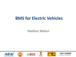 BMS for Electric Vehicles 
Shekhar Malani 
