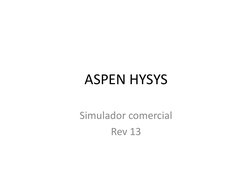 ASPEN HYSYS
Simulador comercial
Rev 13
