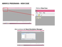 ABRIR EL PROGRAMA – NEW CASE
Click en New Case
Abre ventana del Basis Simulation Manager
