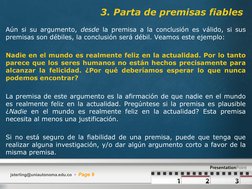 (http://www.presentationpoint.de/)jsterling@uniautonoma.edu.co    Page 9
3. Parta de premisas fiables
Aún si su argumento,