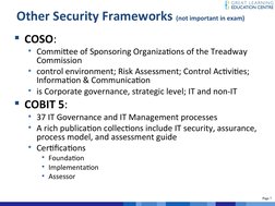 (http://www.greatlearning.edu.hk/index.html)Page 
Page 77  
Other Security Frameworks (not important in exam)
COSO: 
• Comm