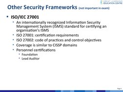 (http://www.greatlearning.edu.hk/index.html)Page 
Page 88  
Other Security Frameworks (not important in exam)
ISO/IEC 27001