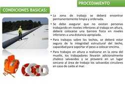 PROCEDIMIENTO
• La
zona
de
trabajo
se
deberá
encontrar
permanentemente limpia y ordenada.
• Se
debe
asegurar
que
no
existan
p