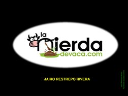 Jairo Restrepo Rivera
Fundación Juquira Candirú
JAIRO RESTREPO RIVERA
