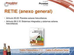 RETIE (anexo general)
• Artículo 20.22: Paneles solares fotovoltaicos.
• Artículo 28.3.10: Sistemas integrados y sistemas sol