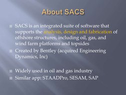 SACS Software Tutorial for Offshore Structures | PDF | Software | Computing