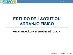 ESTUDO DE LAYOUT OU 
ARRANJO FÍSICO
PROF. LUCAS MACHADO
– 1 –
ORGANIZAÇÃO SISTEMAS E MÉTODOS
