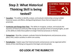 Step 2: What Historical 
Thinking Skill is being 
tested?
• Causation - The ability to identify, analyze, and evaluate relati