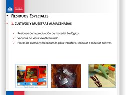 • RESIDUOS ESPECIALES
•
1. CULTIVOS Y MUESTRAS ALMACENADAS

Residuos de la producción de material biológico

Vacunas de vir
