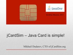 Jcardsim Java Card Is Simple!: Javaone Moscow, 2013 | PDF | Java ...