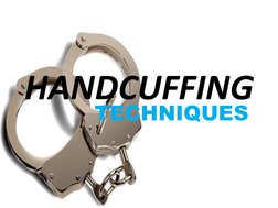Essential Handcuffing Techniques Guide | PDF | Handcuffs | Criminal Law