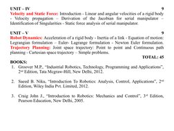 UNIT – IV
9
Velocity and Static Force: Introduction - Linear and angular velocities of a rigid body 
- Velocity propagation –
