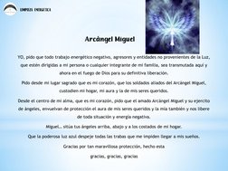 limpieza energética Arcángel Miguel
YO, pido que todo trabajo energético negativo, agresores y entidades no provenientes de l