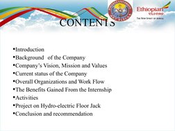 CONTENTS
Introduction
Background of the Company
Company’s Vision, Mission and Values
Current status of the Company
Overa
