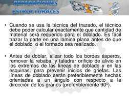 • Cuando se usa la técnica del trazado, el técnico 
debe poder calcular exactamente que cantidad de 
material será requerido