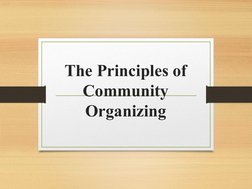 The Principles of 
Community 
Organizing
