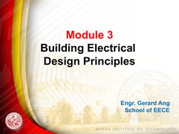 Module 3
Building Electrical 
Design Principles
Engr. Gerard Ang
School of EECE
